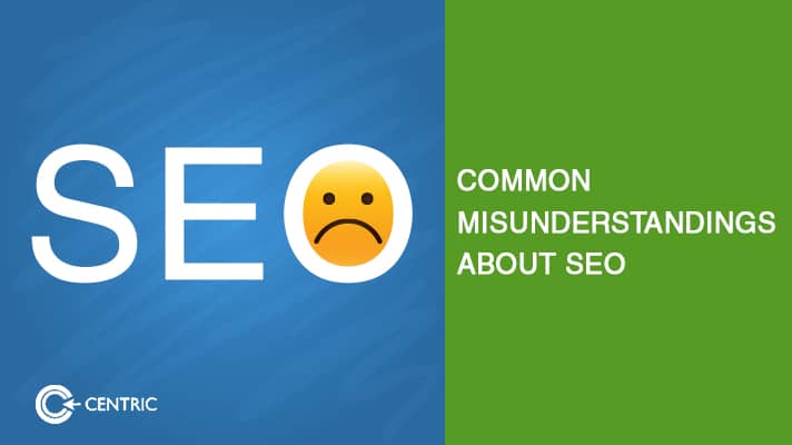 Misunderstandings about SEO